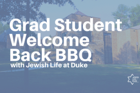 grad student welcome back bbq with jewish life at duke